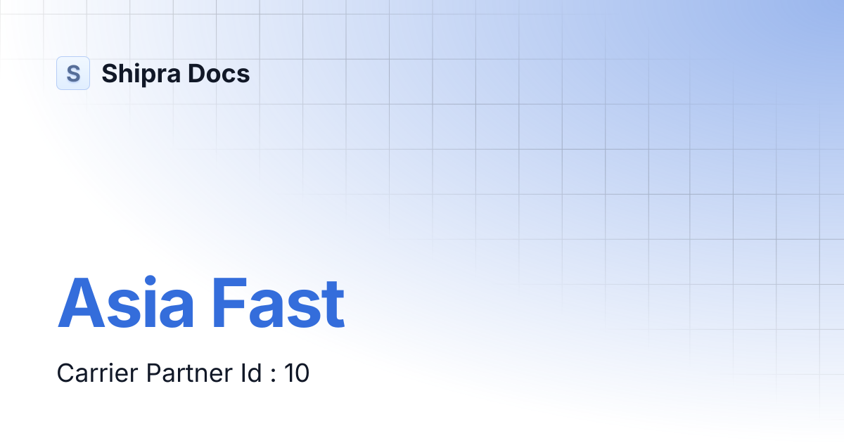 Asia Fast | Shipra Docs