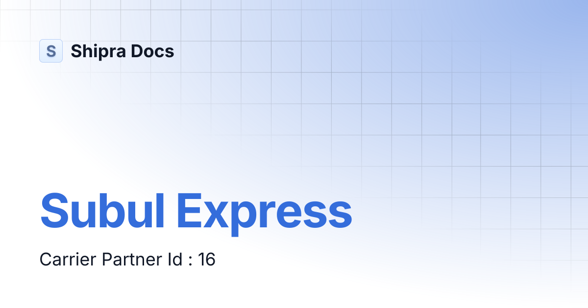 Subul Express | Shipra Docs